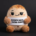 Potato Says Total Cunt